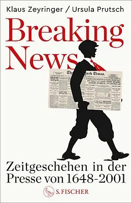 E-Book (epub) Breaking News von Klaus Zeyringer, Ursula Prutsch