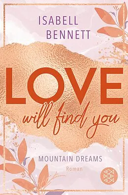 E-Book (epub) Love will find you von Isabell Bennett