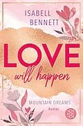 E-Book (epub) Love will happen von Isabell Bennett