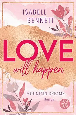 E-Book (epub) Love will happen von Isabell Bennett