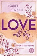 E-Book (epub) Love will stay von Isabell Bennett