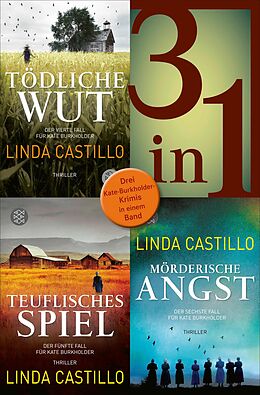 E-Book (epub) Tödliche Wut / Teuflisches Spiel / Mörderische Angst - Drei Kate-Burkholder-Krimis in einem Band von Linda Castillo