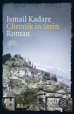 E-Book (epub) Chronik in Stein von Ismail Kadare