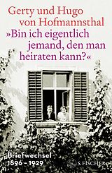 E-Book (epub) »Bin ich eigentlich jemand, den man heiraten kann?« von Gerty von Hofmannsthal, Hugo von Hofmannsthal