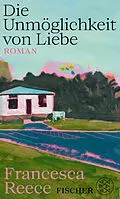 E-Book (epub) Die Unmöglichkeit von Liebe von Francesca Reece
