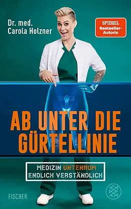 E-Book (epub) Ab unter die Gürtellinie von Carola Holzner