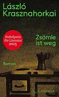 E-Book (epub) Zsömle ist weg von László Krasznahorkai