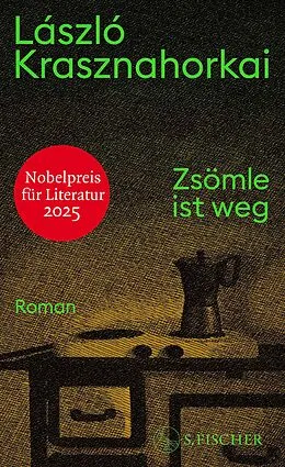 E-Book (epub) Zsömle ist weg von László Krasznahorkai