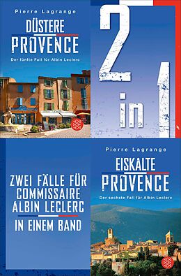 E-Book (epub) Düstere Provence / Eiskalte Provence  Zwei Fälle für Commissaire Albin Leclerc in einem Band von Pierre Lagrange