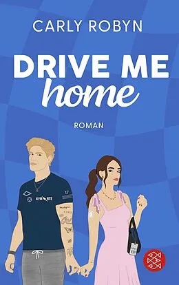 E-Book (epub) Drive Me Home von Carly Robyn