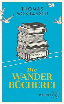 E-Book (epub) Die Wanderbücherei von Thomas Montasser