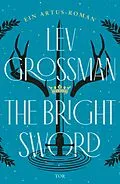 E-Book (epub) The Bright Sword von Lev Grossman