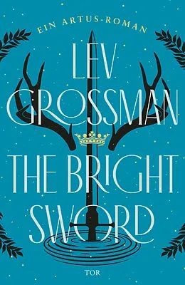 E-Book (epub) The Bright Sword von Lev Grossman