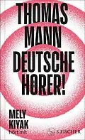 E-Book (epub) Deutsche Hörer! von Thomas Mann