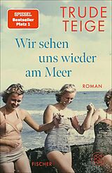 E-Book (epub) Wir sehen uns wieder am Meer von Trude Teige