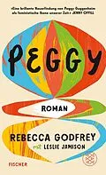 E-Book (epub) Peggy von Rebecca Godfrey, Leslie Jamison