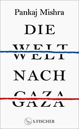 E-Book (epub) Die Welt nach Gaza von Pankaj Mishra