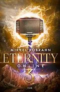 E-Book (epub) Eternity Online 3 von Mikkel Robrahn