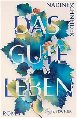 E-Book (epub) Das gute Leben von Nadine Schneider