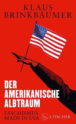 E-Book (epub) Der amerikanische Albtraum von Klaus Brinkbäumer