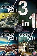 E-Book (epub) Grenzfall - Der Tod in ihren Augen / Ihr Schrei in der Nacht / In der Stille des Waldes - Drei Krimis in einem Band von Anna Schneider
