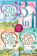 E-Book (epub) Sitz, Platz, Kuss / Sitz, Platz, Liebe / Sitz, Platz, Glück - Drei Romane in einem Band von Isabell Sommer