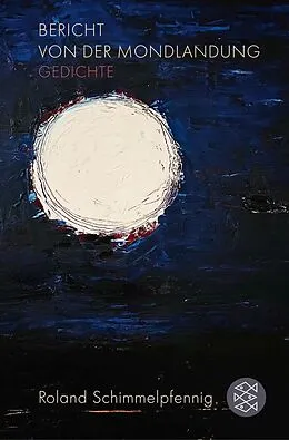 E-Book (epub) Bericht von der Mondlandung von Roland Schimmelpfennig