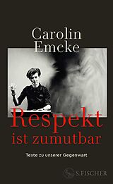 E-Book (epub) Respekt ist zumutbar von Carolin Emcke