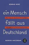 E-Book (epub) Ein Mensch fällt aus Deutschland von Konrad Merz