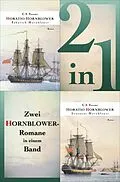 E-Book (epub) Fähnrich Hornblower / Leutnant Hornblower - Zwei Romane in einem Band von C. S. Forester