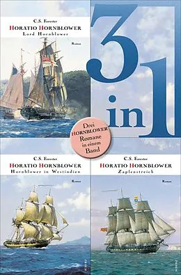 E-Book (epub) Lord Hornblower / Hornblower in Westindien / Zapfenstreich - Drei Romane in einem Band von C. S. Forester