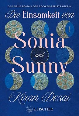 E-Book (epub) Die Einsamkeit von Sonia und Sunny von Kiran Desai