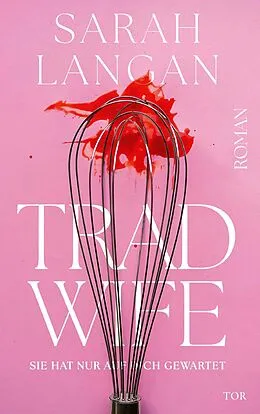 E-Book (epub) Trad Wife von Sarah Langan