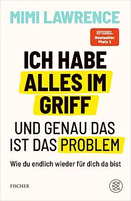 E-Book (epub) Ich habe alles im Griff  und genau das ist das Problem von Mimi Lawrence