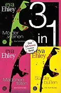 E-Book (epub) Mörder weinen / Mädchen töten / Sünder büßen - Drei Krimis in einem Band von Eva Ehley