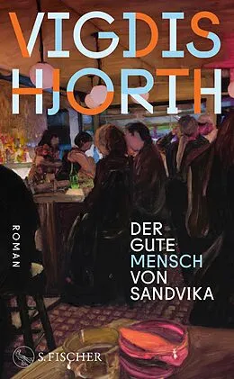 E-Book (epub) Der gute Mensch von Sandvika von Vigdis Hjorth