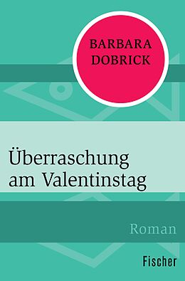 E-Book (epub) Überraschung am Valentinstag von Barbara Dobrick