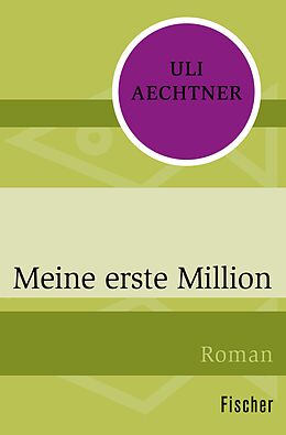 E-Book (epub) Meine erste Million von Frau Uli Aechtner