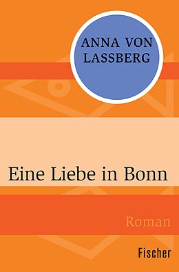 E-Book (epub) Eine Liebe in Bonn von Anna von Laßberg
