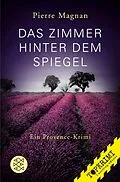 E-Book (epub) Das Zimmer hinter dem Spiegel von Pierre Magnan