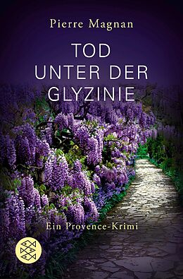 E-Book (epub) Tod unter der Glyzinie von Pierre Magnan