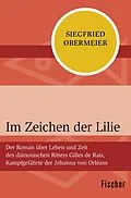 E-Book (epub) Im Zeichen der Lilie von Siegfried Obermeier