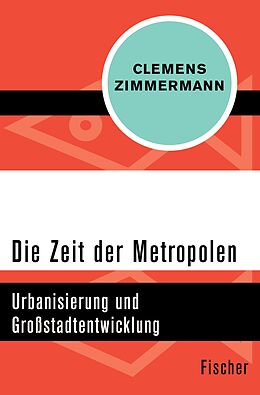 E-Book (epub) Die Zeit der Metropolen von Clemens Zimmermann