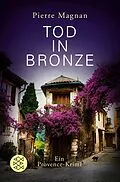 E-Book (epub) Tod in Bronze von Pierre Magnan