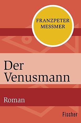 E-Book (epub) Der Venusmann von Franzpeter Messmer