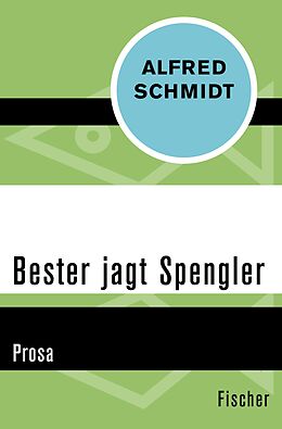 E-Book (epub) Bester jagt Spengler von Alfred Schmidt