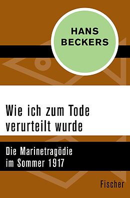 E-Book (epub) Wie ich zum Tode verurteilt wurde von Hans Beckers