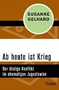 E-Book (epub) Ab heute ist Krieg von Susanne Gelhard