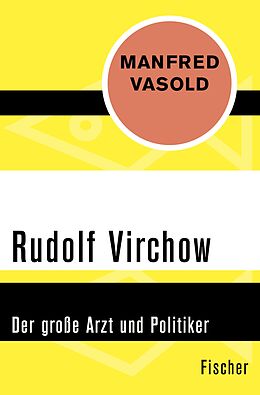 E-Book (epub) Rudolf Virchow von Manfred Vasold