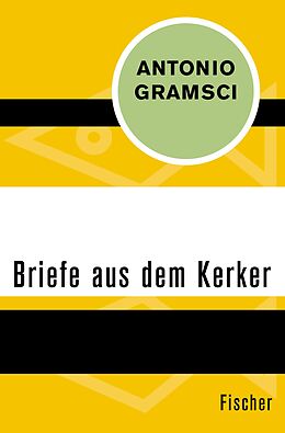E-Book (epub) Briefe aus dem Kerker von Antonio Gramsci